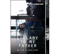 Lullaby To My Father (DVD) Moreau Schygulla