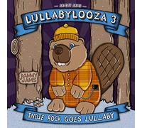 Lullabylooza 3: Indie Rock Goes Lullaby