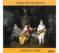 Lully/Couperin/Marais/Rebel/Rameau/Leclair - French Soiree