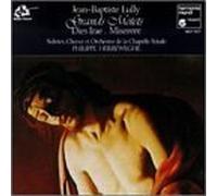 Lully: Grands Motets - Dies Irae; Miserere /La Chapelle Royale * Herreweghe by unknown (1992-02-12)
