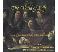 Lully Jean-Baptiste - The World Of Lully: Armide, Overture Persee, Air Ballet Des Plaisirs, Serenade