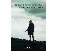 L' ultima a morire