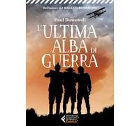 L'ultima alba di guerra