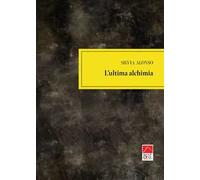 L'ultima alchimia