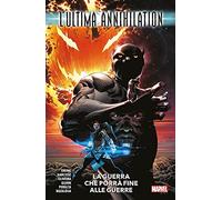 L'Ultima Annihilation - La Guerra Che Porrà Fine alle Guerre - Panini Comics - Italiano