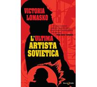 L'ultima artista sovietica [Paperback] Lomasko, Victoria