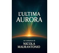 L'Ultima Aurora