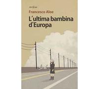 L'ultima bambina d'Europa