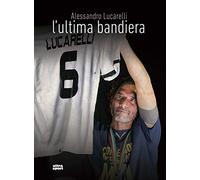 L'ultima bandiera