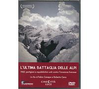 L'Ultima Battaglia Delle Alpi
