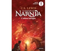 L'ultima battaglia. Le cronache di Narnia (Vol. 7)