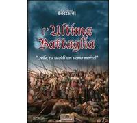 L'ultima battaglia... vile, tu uccidi un uomo morto!