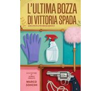L'ultima bozza di Vittoria Spada: guida pratica per omicidi ordinati.