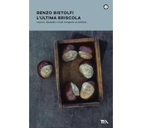L'ultima briscola ovvero, Quando i nodi vengono al pettine