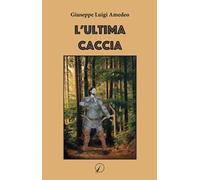 L'ultima caccia
