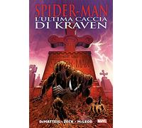 L'ultima caccia di Kraven. Spider-Man