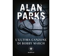 L'ultima canzone di Bobby March