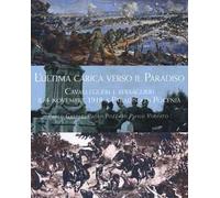 L'ultima carica verso il Paradiso. Cavalleggeri e bersaglieri il 4 novembre 1918 a Paradiso di Pocenia