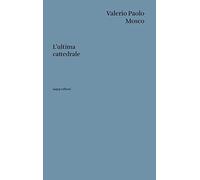 L'ultima cattedrale