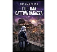 L'ultima cattiva ragazza