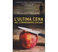 L'ultima cena del commissario Luciani