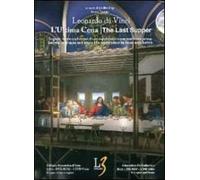 L'ultima cena. Segreti, tecnica ed errori di un capolavoro come mai visto prima. Ediz. italiana e inglese. Con DVD. Con DVD-ROM