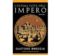 L'ultima città dell'impero