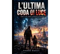 L'ULTIMA CODA DI LUCE