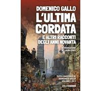 L'ultima cordata e altri racconti degli anni Novanta