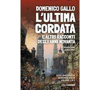 L'ultima cordata e altri racconti degli anni Novanta