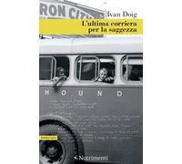 L'ultima corriera per la saggezza - Doig Ivan