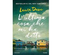 L' ultima cosa che mi ha detto