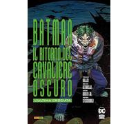L' ultima crociata. Il ritorno del cavaliere oscuro. Batman