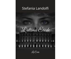 L'ultima Erede: La Corte
