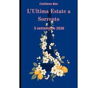 L'Ultima Estate a Sorrento: 5 Settembre 2026