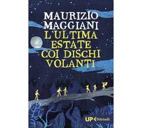 L'ultima estate coi dischi volanti