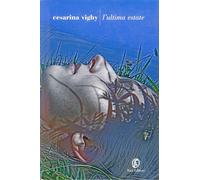 L'ULTIMA ESTATE [Hardcover] [Apr 23, 2009] Vighy, Cesarina