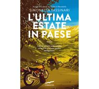 L'ultima estate in paese - Tassinari Simonetta