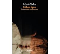 L'ultima figura. Teoria e clinica del transgenerazionale