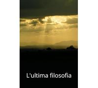 L'ultima filosofia