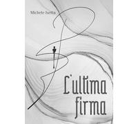 L'ultima firma