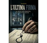L'ultima firma
