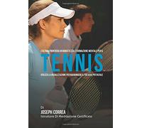 L'ultima frontiera in Robustezza e Formazione Mentale per il Tennis -Correa,2015