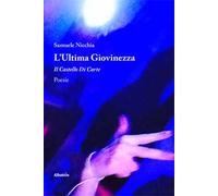 L'ultima giovinezza. Il castello di carte