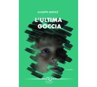 L' ultima goccia