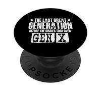 L'ultima grande generazione prima dei Sissies - Gen X Gen Xer PopSockets PopGrip Adesivo