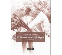 L'ultima guerra degli angeli