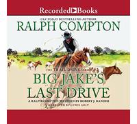 L'ultima guida di Ralph Compton Big Jake (La serie Trail Drive)