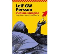 L'ultima indagine. I casi di Lars Martin Johansson. Vol. 4