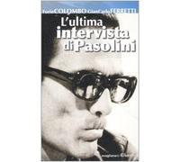 L' ultima intervista di Pasolini